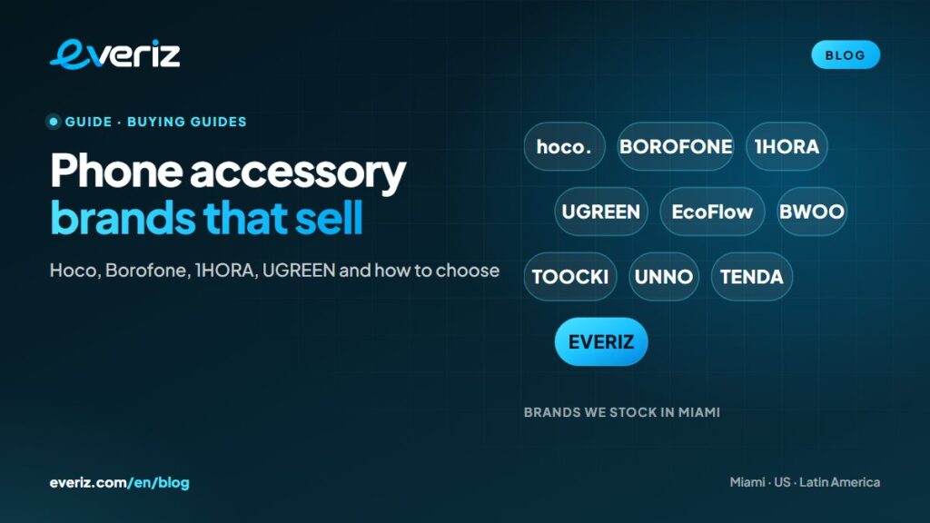 Phone accessory brands Hoco, Borofone, 1HORA, UGREEN, BWOO and more, an EVERIZ guide