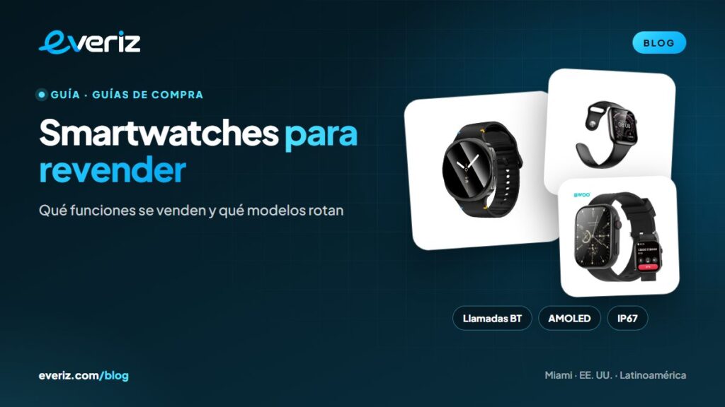 Smartwatches Hoco y BWOO con llamadas y pantalla AMOLED para revender, guía de EVERIZ
